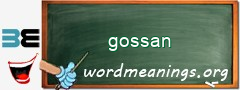 WordMeaning blackboard for gossan